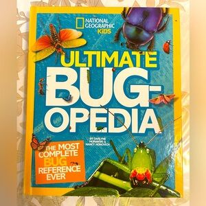 Ultimate Bugopedia, The Most Complete Bug Reference National Geographic